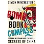 Bomb, Book and Compass: Joseph Needham and the Great Secrets of China