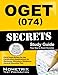 OGET (074) Secrets Study Guide: CEOE Exam Review for the Certification Examinations for Oklahoma Educators / Oklahoma General Education Test