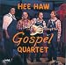Hee Haw Gospel Quartet and The Best of the Hee Haw Gospel Quartet [2 CDs]