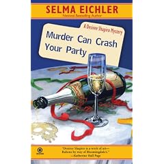 Murder Can Crash Your Party: A Desiree Shapiro Mystery