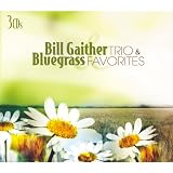 Search : Bill Gaither and Bluegrass Favorites