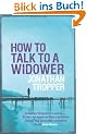 How to Talk to a Widower
