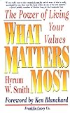 What Matters Most: The Power of Living Your Values