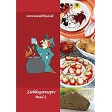 Lieblingsrezepte Band 2 - Thermomix�-Rezeptevon "Wunderkessel oHG"