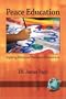 Peace Education: Exploring Ethical and Philosophical Foundations (PB)