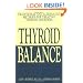 Thyroid Balance: Traditional and Alternative Methods for Treating Thyroid Disorders