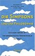 Die Simpsons und die Philosophie: Schlauer werden mit der ber�hmtesten Fernsehfamilie der Welt