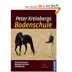 Peter Kreinbergs Bodenschule: The Gentle Touch - �bungen f�r mehr Gelassenheit