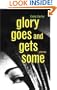 Glory Goes and Gets Some