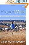 PrayerWalk: Becoming a Woman of Praye...