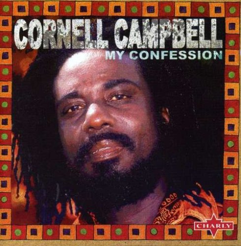 Cornell Campbell - My Confession - Zortam Music