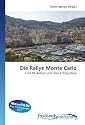 Die Rallye Monte Carlo: Eine PR-Aktion und ihre Erfolgsstory