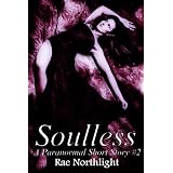 Soulless (A Paranormal Short Story #2) (Paranormal Shorts)