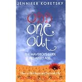 Odd One Out: The Maverick's Guide to Adult ADD
