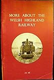 The Welsh Highland Railway
