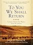 To You We Shall Return