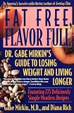 Fat Free, Flavor Full: Dr. Gabe Mirkin's Guide to Losing Weight & Living Longer