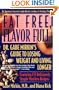 Fat Free, Flavor Full: Dr. Gabe Mirkin's Guide to Losing Weight & Living Longer