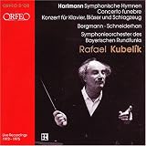 Hartmann: Symphonische Hymnen; Concerto funebre; Konzert für Klavier, Bläser und Schlagzeug