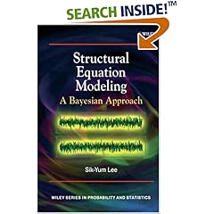 Structural Equation Modelling: A Bayesian Approach (Wiley Series in Probability and Statistics)