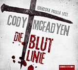 Die Blutlinie: gek&uuml;rzte Romanfassung - Cody McFadyen