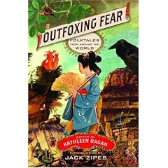 Outfoxing Fear: Folktales from Around the World