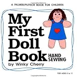 My First Doll Book: Hand Sewing (My First Sewing Book Kit series)