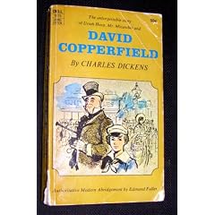 David Copperfield:Authoritative Modern Abridgement by Edmund Fuller (The unforgettable story of Uriah Heep, Mr. Micawber and David Copperfield)