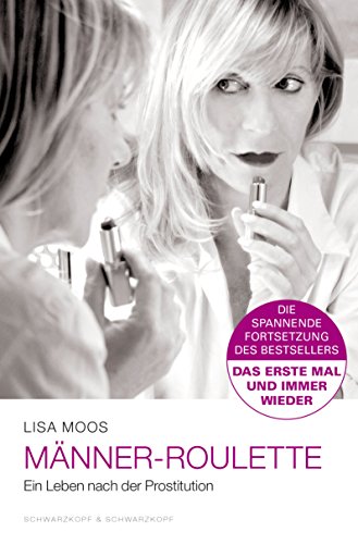 Männer-Roulette: Ein Leben nach der Prostitution (German Edition)