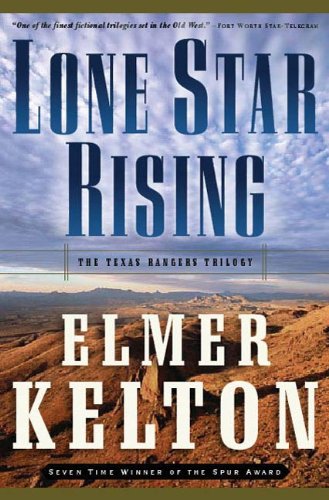 Lone Star Rising: The Texas Rangers Trilogy
