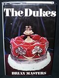 The dukes : the origins, ennoblement and history of 26 families