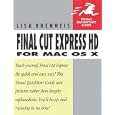 Final Cut Express HD for Mac OS X (Visual QuickStart Guide)