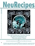 NeuRecipes: The MD Anderson Cancer Center Guide to Anesthesia for Neurosurgical Cases