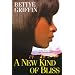 A New Kind of Bliss