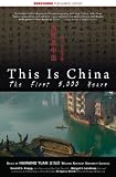 This Is China: The First 5,000 Years (This World of Ours)