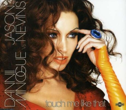 Dannii Minogue - Touch Me Like That - Zortam Music