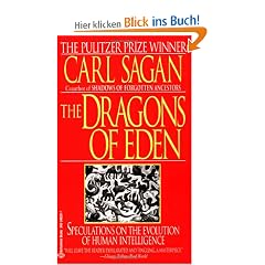 Dragons of Eden: Speculations on the Evolution of Human Intelligence