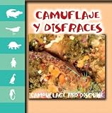 Books : Camuflaje Y Disfraces / Camouflage and Disguise (Miremos a Los Animales) (Spanish Edition)