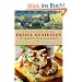 Friaul genie�en: 200 authentische Rezepte und Lokaltipps