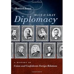 Blue & Gray Diplomacy: A History of Union and Confederate Foreign Relations