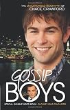 Gossip Boys: The Double Unauthorised Biography of Ed Westwick and Chace Crawford