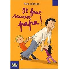 Il faut sauver papa !