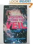 Visions Beyond the Veil