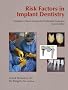 Risk Factors in Implant Dentistry: Simplified Clinical Analysis for Predictable Treatment