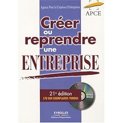 Cr�er ou Reprendre une Entreprise : M�thodologie et Guide Pratique (1C�d�rom)