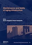 Maintenance and safety of aging infrastructure