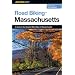 Road Biking Massachusetts: A Guide to the Greatest Bike Rides in Massachusetts (Road Biking Series)