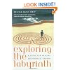 Exploring the Labyrinth: A Guide for Healing and Spiritual Growth
