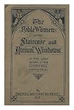 The Noble Women of the Staircase and Atrium Windows in the Lady Chapel of the Liverpool Cathedral / by Rev. William McNeill