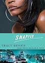 Snapped: A Novel